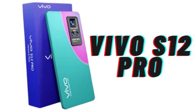 Vivo S12 Pro Comes With Dual Selfie Shooters & Triple Rear Cameras.