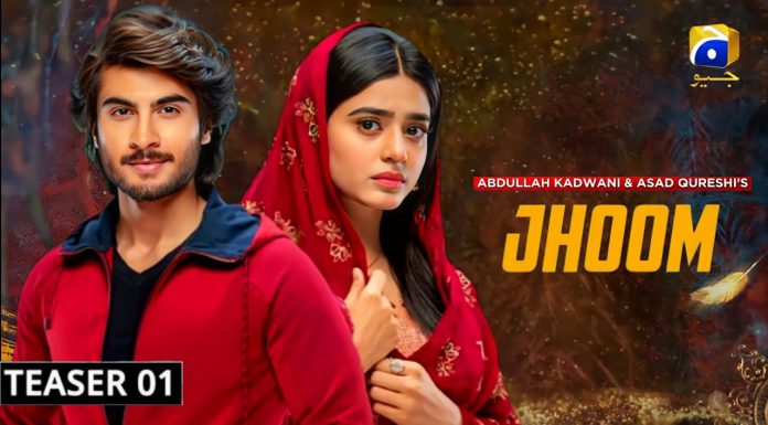 Upcoming Drama Serial Jhoom, first teaser Released