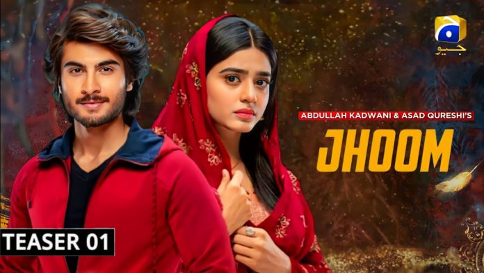 Upcoming Drama Serial Jhoom, first teaser Released