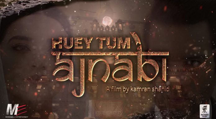 New upcoming movie ‘Huey Tum Ajnabi’ will set to release on Eid Ul Fitr