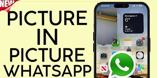 How to use picture-in-picture during a WhatsApp video call